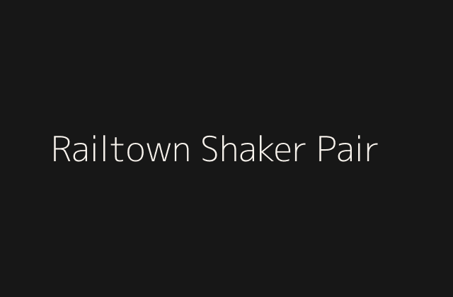 Railtown Shaker Pair