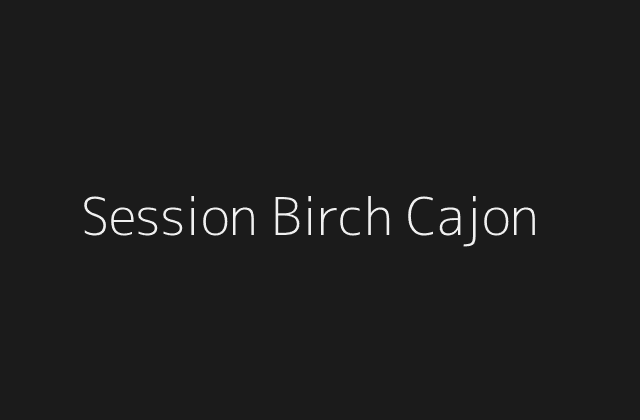 Session Birch Cajon